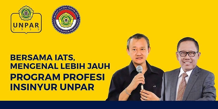 IATS Unpar Perkenalkan Program Profesi Insinyur Unpar